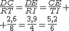 \frac{DC}{RT}=\frac{DE}{RI}=\frac{CE}{TI}
 \\ \frac{2,6}{8}=\frac{3,9}{4}=\frac{5,2}{6}