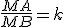 \frac{MA}{MB}=k