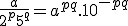 \frac{a}{2^{p}5^{q}}=a^{pq}.10^{-pq}