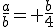 \frac{a}{b}= \frac{b}{4}