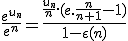 \frac{e^{u_n}}{e^n}=\frac{\frac{u_n}{n}.(e.\frac{n}{n+1}-1)}{1-\eps(n)}