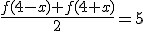 \frac{f(4-x)+f(4+x)}{2}=5