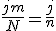\frac{jm}{N}=\frac{j}{n}