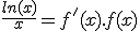 \frac{ln(x)}{x}=f'(x).f(x)