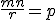 \frac{mn}{r}=p