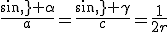 \frac{sin\, \alpha}{a}=\frac{sin\, \gamma}{c}=\frac{1}{2r}