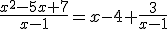 \frac{x^{2}-5x+7}{x-1}=x-4+\frac{3}{x-1}