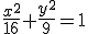 \frac{x^2}{16}+\frac{y^2}{9}=1