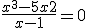 \frac{x^3 - 5x + 2}{x - 1} = 0