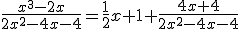 \frac{x^3-2x}{2x^2-4x-4}=\frac{1}{2}x+1+\frac{4x+4}{2x^2-4x-4}