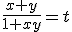 \frac{x+y}{1+xy}=t