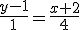\frac{y-1}{1}=\frac{x+2}{4}