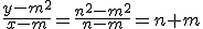 \frac{y-m^2}{x-m}=\frac{n^2-m^2}{n-m}=n+m