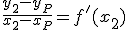 \frac{y_2-y_P}{x_2-x_P}=f'(x_2)
