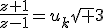 \frac{z+1}{z-1}=u_k\sqrt 3