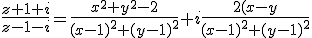 \frac{z+1+i}{z-1-i}=\frac{x^2+y^2-2}{(x-1)^2+(y-1)^2}+i\frac{2(x-y}{(x-1)^2+(y-1)^2}