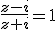 \frac{z-i}{z+i}=1