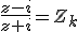 \frac{z-i}{z+i}=Z_k