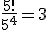\frac {5!}{5^4} = 3