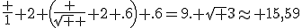 \frac 1 2 \(\frac {\sqrt 3} 2 .6\) .6=9. {\sqrt 3}\approx 15,59