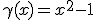 \gamma(x)=x^{2}-1