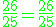 \green \large \frac{26}{25} = \frac{26}{25}