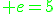 \green e=5