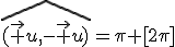 \hat{(\vec u,-\vec u)}=\pi [2\pi]