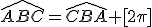 \hat{ABC}=\hat{CBA} [2\pi]