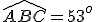 \hat{ABC}=53^o