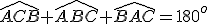 \hat{ACB}+\hat{ABC}+\hat{BAC}=180^o