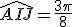 \hat{AIJ}=\frac{3\pi}8