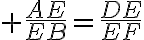 \huge \frac{AE}{EB}=\frac{DE}{EF}
