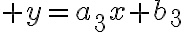 \huge y=a_3x+b_3