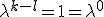 \lambda^{k-l} = 1 = \lambda^0