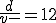 \large{\frac{d}{v - c} = 12}