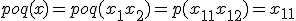 \large{p o q (x) = p o q (x_1 + x_2) = p (x_{11} + x_{12}) = x_{11}}