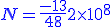 \large \blue N = \frac{-13}{48}+2\times10^{8}