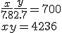 \large \frac{x}{7.8} + \frac{y}{2.7} = 700
 \\ x+y = 4236
 \\ 