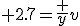 \large 2.7=\frac {y}{v}