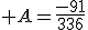 \large A=\frac{-91}{336}