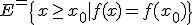 \large E^+ = \{x \geq x_0 | f(x)=f(x_0) \}