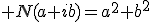 \large N(a+ib)=a^2+b^2