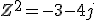 \large Z^2 = -3-4j