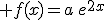 \large f(x)=a\,e^{2x}\;+\;b\,e^{6x}+\frac{8}{185}\cos + \frac{11}{185} \sin(x)