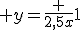 \large y=\frac {2,5x}{1}