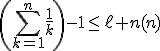 \left(\Bigsum_{k=1}^n\frac{1}{k}\right)-1\le\ell n(n)