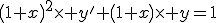 \left(1+x\right)^2\times y'+\left(1+x\right)\times y=1