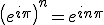 \left(e^{i\pi}\right)^n=e^{in\pi}