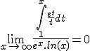 \lim\limits_{x \to +\infty}\frac{\int\limits_1^x\frac{e^t}{t}dt}{e^x.ln(x)} =0